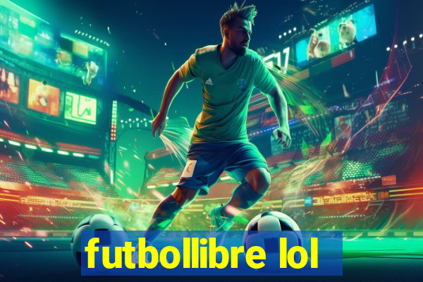 futbollibre lol